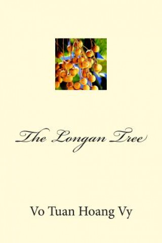 Libro The Longan Tree Tuan Hoang Vy Vo