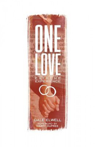 Kniha One Love: Extreme Experience Dale Elwell