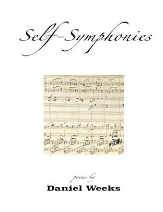 Kniha Self-Symphonies Daniel Weeks