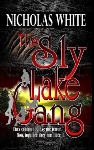 Book The Sly Lake Gang Nick White