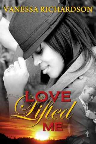 Kniha Love Lifted Me Vanessa Richardson