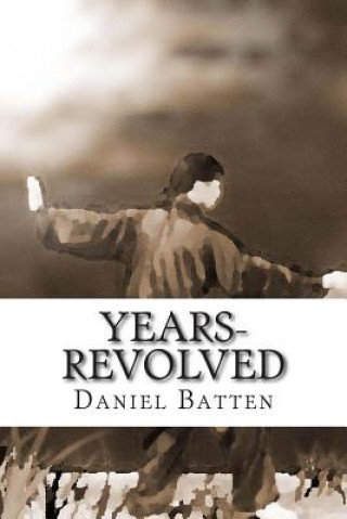 Buch Years-Revolved Daniel Scott Batten