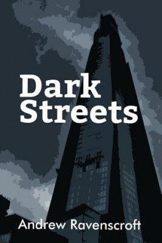 Kniha Dark Streets Andrew Ravenscroft