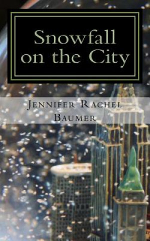 Carte Snowfall on the City Jennifer Rachel Baumer