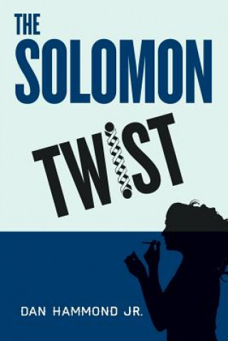 Könyv The Solomon Twist Dan Hammond Jr