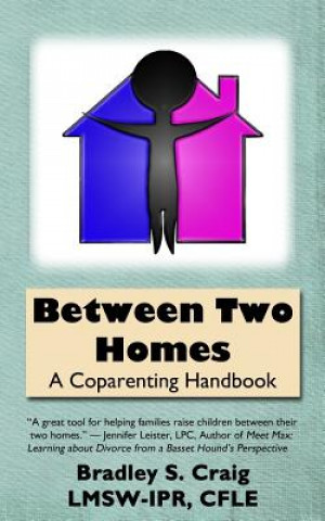 Book Between Two Homes Bradley S Craig