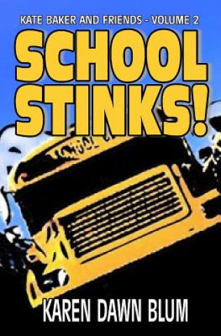 Knjiga School Stinks! Karen Dawn Blum