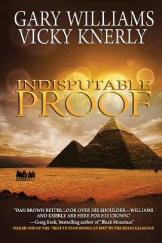 Knjiga Indisputable Proof Gary Williams