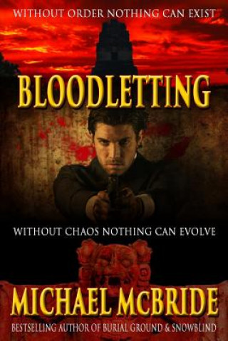 Carte Bloodletting: A Thriller Michael McBride