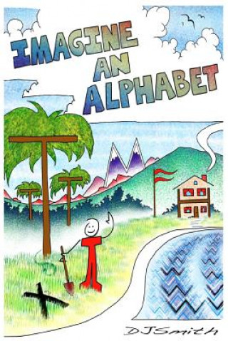 Könyv Imagine An Alphabet D J Smith