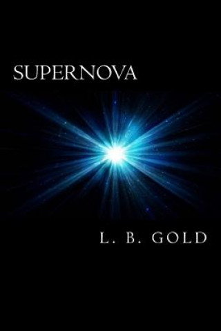 Knjiga Supernova L B Gold