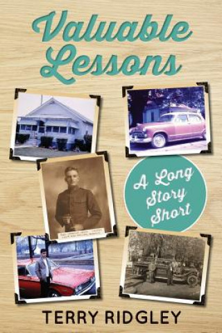 Książka Valuable Lessons: A Long Story Short Terry Ridgley