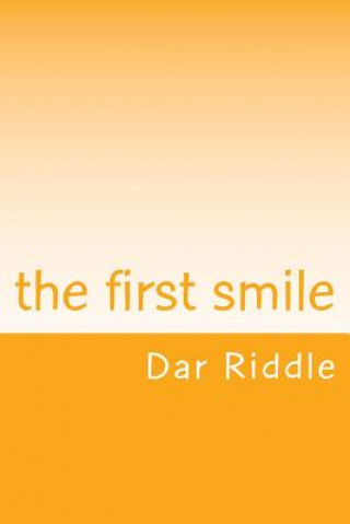 Kniha The first smile: the frownusville frown Dar P Riddle