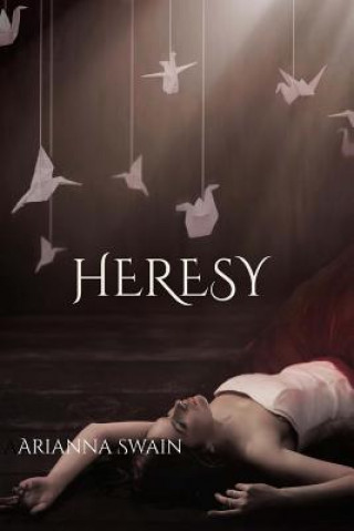 Book Heresy Arianna Swain