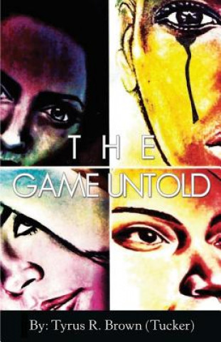 Könyv The Game Untold Tyrus Rashod Brown