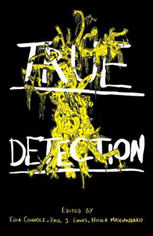 Kniha True Detection Gary J Shipley