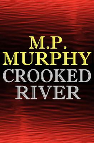 Libro Crooked River Mp Murphy
