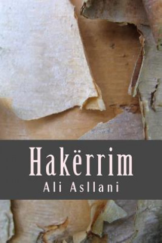 Kniha Hakerrim: Poezi Te Zgjedhura Ali Asllani
