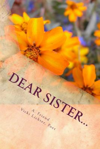 Carte Dear Sister...: A Book of Poetry and Conversation A Friend