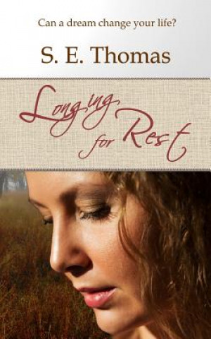 Livre Longing for Rest S E Thomas