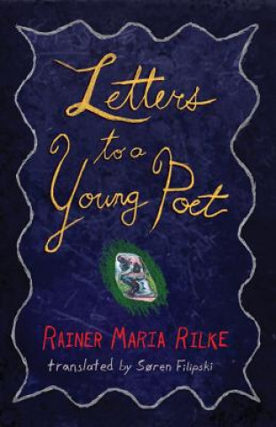 Carte Letters to a Young Poet Rainer Maria Rilke