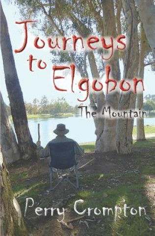 Kniha Journeys to Elgobon: The Mountain Perry Crompton