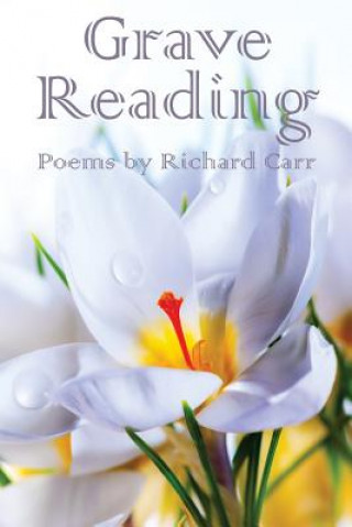Libro Grave Reading Richard Carr