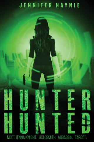 Kniha Hunter Hunted Jennifer Haynie