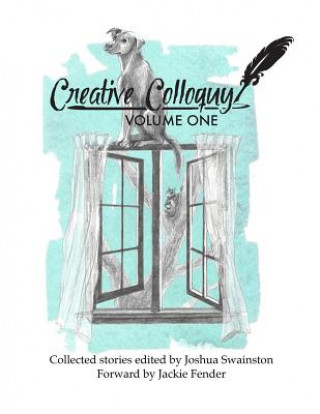 Knjiga Creative Colloquy Volume One Creative Colloquy