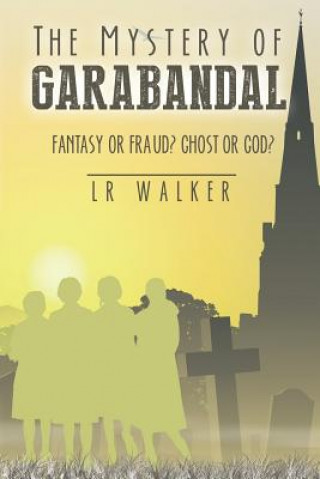 Kniha Mystery of Garabandal Lr Walker