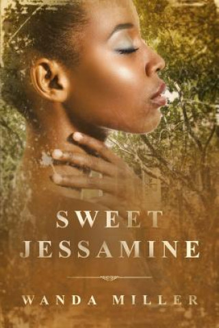 Knjiga Sweet Jessamine Wanda Miller