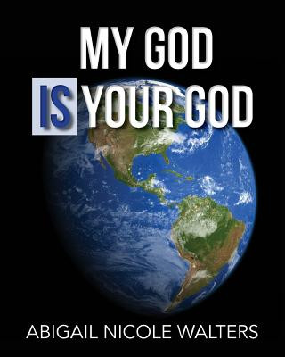 Book My God IS Your God Abigail Nicole Walters