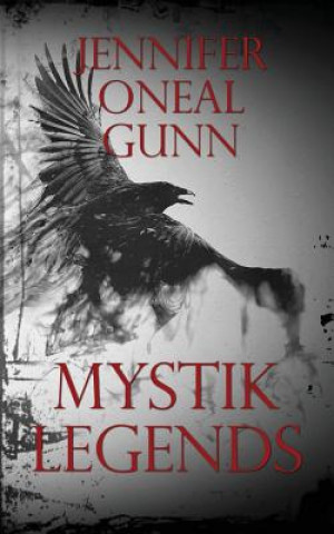 Kniha Mystik Legends Abridged Jennifer Oneal Gunn