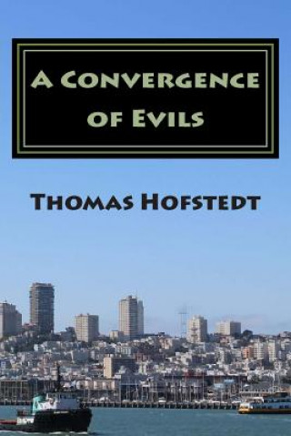 Buch A Convergence of Evils Thomas Hofstedt