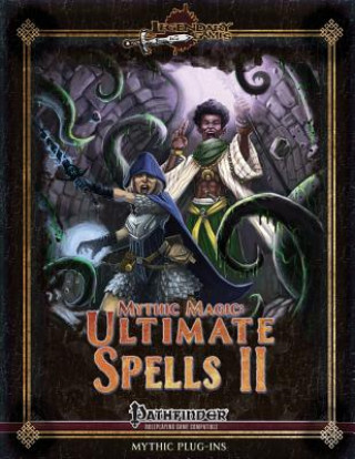 Könyv Mythic Magic: Ultimate Spells II Jason Nelson
