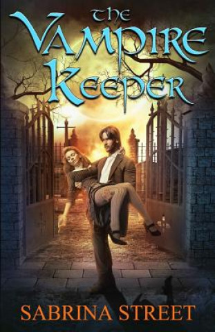 Knjiga The Vampire Keeper Sabrina Street