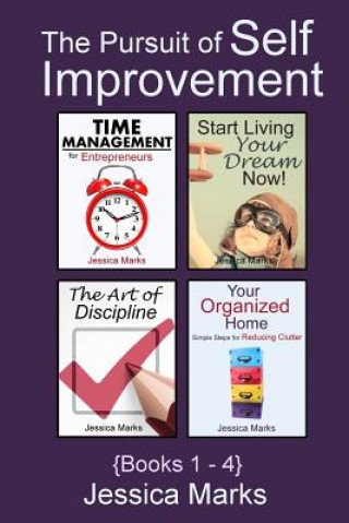 Könyv The Pursuit of Self Improvement Bundle Set 1: Books 1-4 Jessica Marks