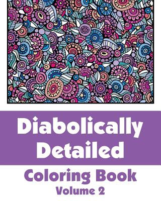 Carte Diabolically Detailed Coloring Book (Volume 2) H R Wallace Publishing