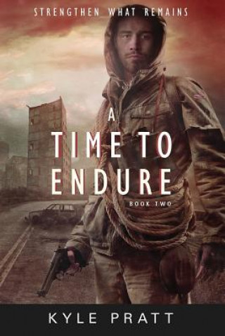 Kniha Time to Endure Kyle Pratt