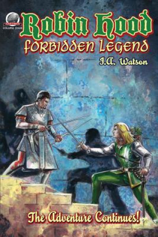 Kniha Robin Hood: Forbidden Legend I a Watson