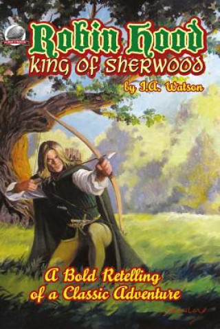 Carte Robin Hood: King of Sherwood I a Watson