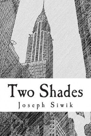 Βιβλίο Two Shades Joseph Siwik