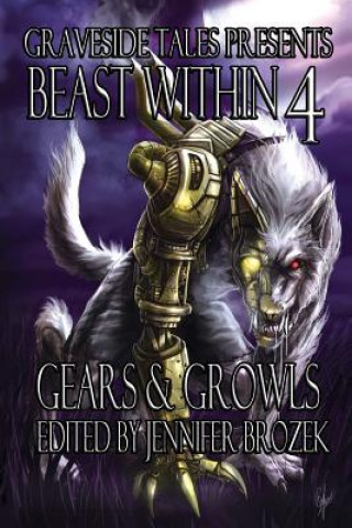 Kniha Beast Within 4: Gears & Growls Ken Liu