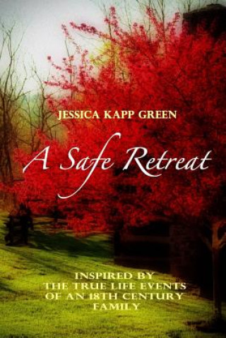 Книга A Safe Retreat Jessica Kapp Green