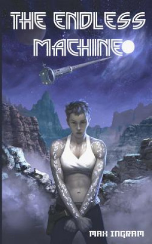 Knjiga The Endless Machine Max Ingram