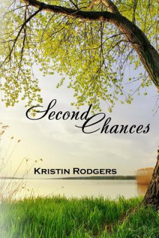 Knjiga Second Chances Kristen Rodgers