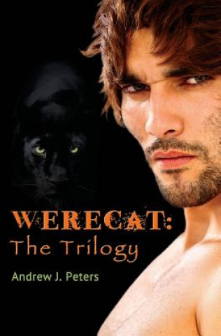 Carte Werecat: The Trilogy Andrew J Peters
