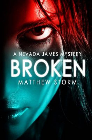 Knjiga Broken Matthew Storm
