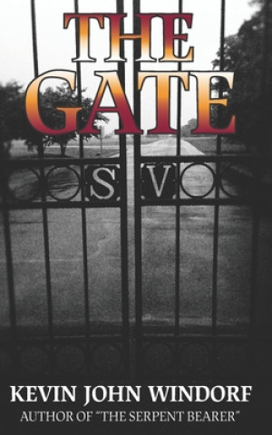 Knjiga The Gate Kevin John Windorf