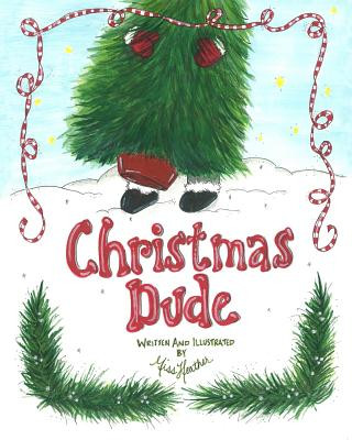 Carte Christmas Dude Miss Heather